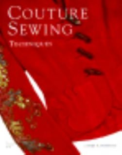 Couture Sewing Techniques by Claire B. Shaeffer 1994, Hardcover