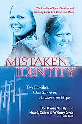 Mistaken Identity by Colleen Cerak, Don Van Ryn, Newell Cerak, Susie 