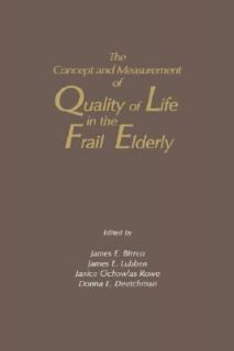 The Concept and Measurement of Quality of Life in the Frail Elderly 