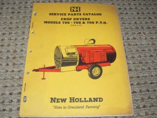 New Holland Model 706 708 708PTO Grain Dryers Dealers Parts Book