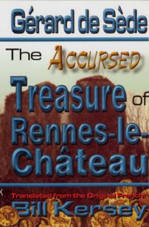 The Accursed Treasure of Rennes le Chateau by Gerard de Sede 