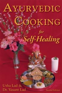  Cooking for Self Healing by Vasant Lad and Usha Lad 1997, Book 