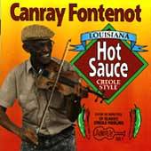 Louisiana Hot Sauce, Creole Style by Canray Fontenot CD, Dec 1993 