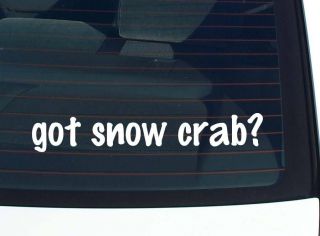 got snow crab? ANIMAL CRABS FUNNY DECAL STICKER VINYL WALL CAR