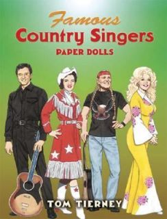 Famous Country Singers Paper Dolls by Tom Tierney 2006, Paperback 