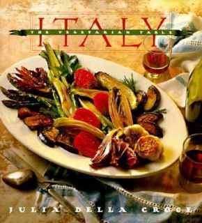 Vegetarian Table Italy by Julia Della Croce 1994, Hardcover