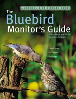 The Bluebird Monitors Guide by Cynthia Berger, Keith Kridler and Jack 