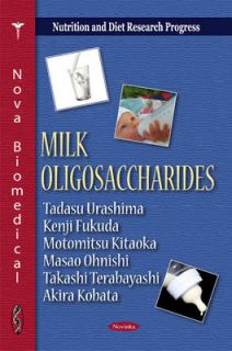 Milk Oligosaccharides by Tadasu Urashima Paperback, 2011