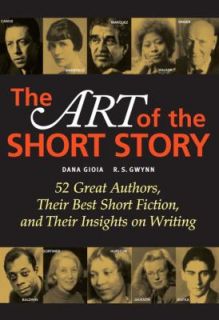 The Art of the Short Story by Dana Gioia and R. S. Gwynn 2005 