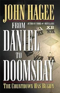 From Daniel to Doomsday The Countdown Has Begun by John Hagee 2000 
