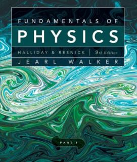 Fundamentals of Physics Pt. 1 by David Halliday, Robert Resnick and 