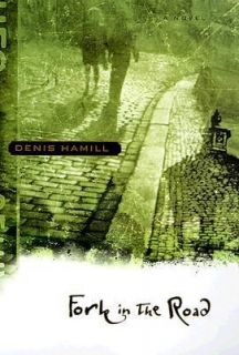 Fork in the Road by Denis Hamill 2000, Hardcover