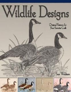 Wildlife Designs Original Patterns for Your Favorite Craft by Sue 