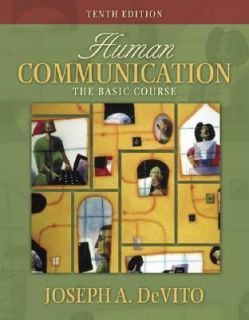 Human Communication The Basic Course by Joseph A. DeVito and Joseph A 