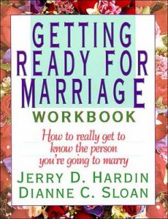 Getting Ready for Marriage by Jerry D. Hardin, Dianne C. Sloan and 