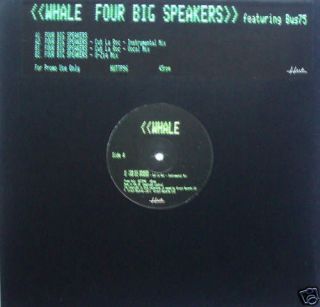 WHALE   Four Big Speakers (ft BUS 75) (UK 4 Tk 1998 DJ 12 Single)