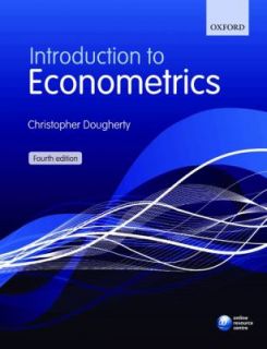   to Econometrics by Christopher Dougherty 2011, Paperback