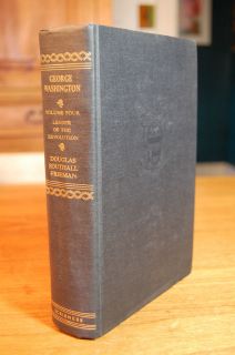 George Washington Biography Volume 4 Douglas Southall Freeman 1951