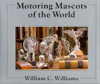   Mascots of the World by William C. Williams 1993, Hardcover
