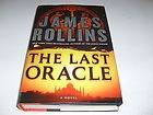 HC  THE LAST ORACLE  BY JAMES ROLLINS 1ST ED.