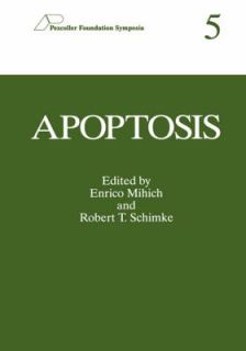 Apoptosis Vol. 5 by Enrico Minich and R. T. Schimke 1994, Hardcover 