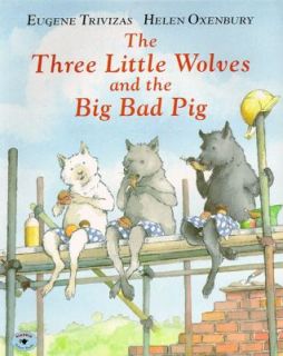   Wolves and the Big Bad Pig by Eugene Trivizas 1997, Paperback