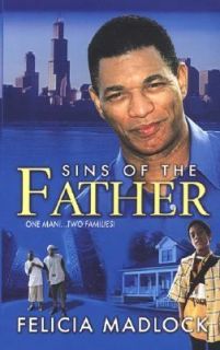 Sins of the Father by Felicia Madlock 2004, Paperback