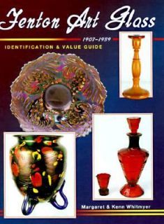 Fenton Art Glass, 1907 1939 Identification and Value Guide by Margaret 