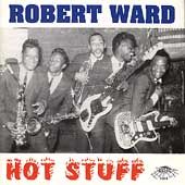 Hot Stuff by Robert Ward CD, Jan 1994, Relic Record Productions