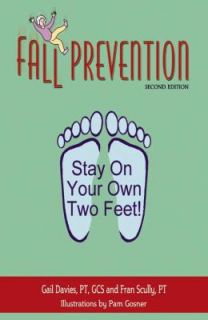 Fall Prevention Stay on Your Own Two Feet by Gail Davies and Fran 