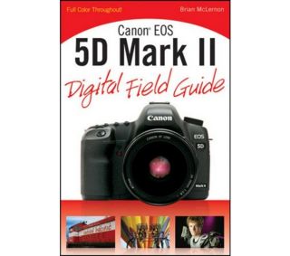 WILEY PRES Canon EOS 5D Mark II Digital Field Guide Deals  Pcworld