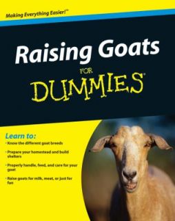 Raising Goats for Dummies by Consumer Dummies Staff and Cheryl K 