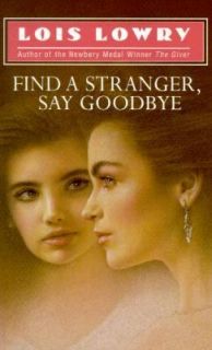 Find a Stranger, Say Goodbye by Lois Lowry 1990, Paperback