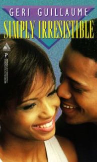 Simply Irresistible by Geri Guillaume 1998, Paperback