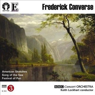 CONVERSE, FREDERICK   FREDERICK CONVERSE AMERICAN SKETCHES; SONG OF 