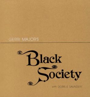   Society by Doris E. Saunders and Geri Major 1977, Hardcover