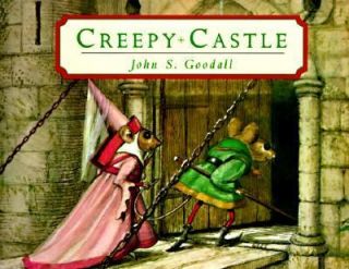 Creepy Castle by John S. Goodall 1998, Hardcover