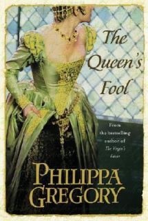The Queens Fool by Philippa Gregory 2004, Hardcover