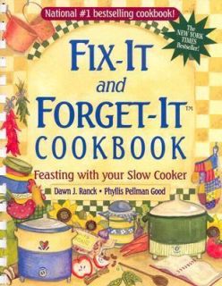Fix It and Forget It Cookbook  Feasting with Your Slow Cooker by 
