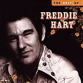 The Best of Freddie Hart EMI 2006 by Freddie Hart CD, Jan 2006 