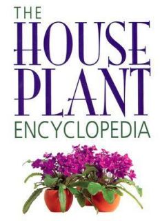 The House Plant Encyclopedia by Ingrid Jantra and Ursula Kruger 2001 