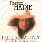 Need Your Lovin The Best of Teena Marie by Teena Marie CD, May 1994 