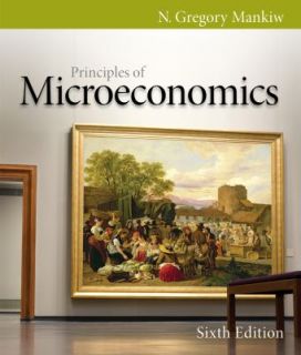   of Microeconomics by N. Gregory Mankiw 2011, Paperback