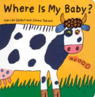 Where Is My Baby by Harriet Ziefert and Simms Taback 2002, Board Book 