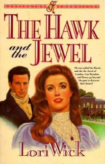 The Hawk and the Jewel Bk. 1 by Lori Wick 1993, Paperback