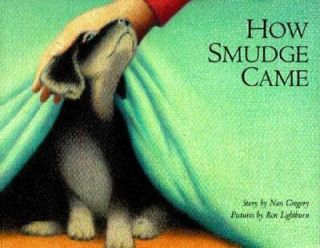 How Smudge Came by Nan Gregory 1997, Paperback
