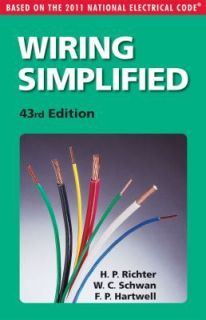 Wiring Simplified  Based on the 2011 National Electrical Code by W. C 