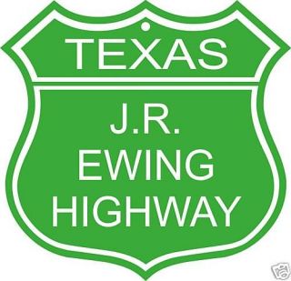 Dallas TV Show J.R. Ewing Texas Highway sign
