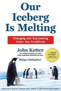   by Holger Rathgeber and John P. Kotter 2006, Hardcover