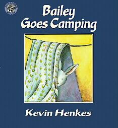 Bailey Goes Camping by Kevin Henkes 1985, Hardcover